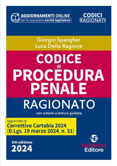 Immagine di CODICE DI PROCEDURA PENALE RAGIONATO. AGGIORNATO AL DECRETO CORRETTIVO CARTABIA 2024