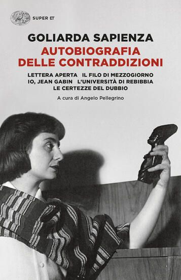 Immagine di AUTOBIOGRAFIA DELLE CONTRADDIZIONI: LETTERA APERTA-IL FILO DI MEZZOGIORNO-IO, JEAN GABIN-L`UNIVE...