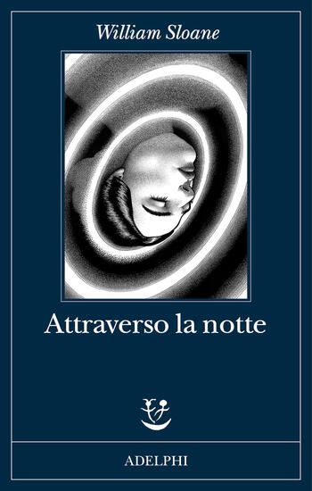 Immagine di ATTRAVERSO LA NOTTE