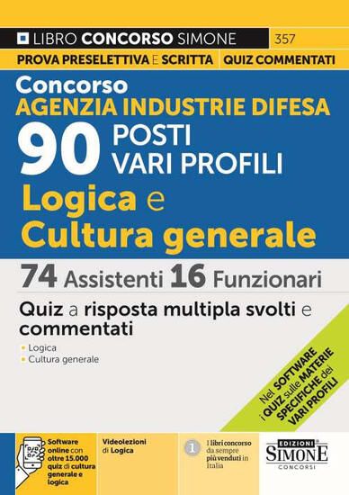 Immagine di QUIZ AGENZIA INDUSTRIE DIFESA. 90 POSTI VARI PROFILI. LOGICA E CULTURA GENERALE. 74 ASSISTENTI E