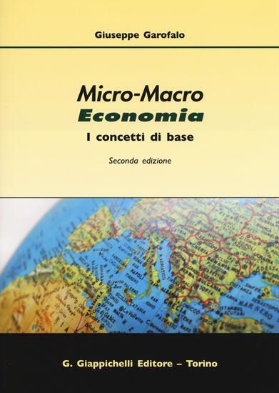 Immagine di MICRO-MACRO ECONOMIA. I CONCETTI DI BASE