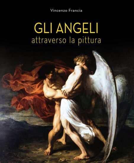 Immagine di ANGELI ATTRAVERSO LA PITTURA. EDIZ. A COLORI (GLI)