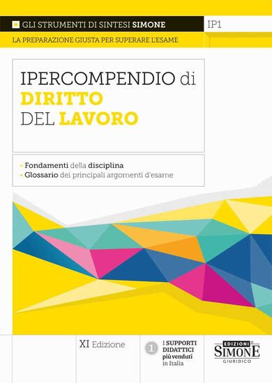 Immagine di IPERCOMPENDIO DI DIRITTO DEL LAVORO. FONDAMENTI DELLA DISCIPLINA. GLOSSARIO DEI PRINCIPALI ARGOMEN