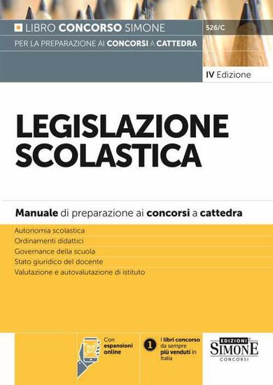 Immagine di LEGISLAZIONE SCOLASTICA. MANUALE DI PREPARAZIONE ALLE PROVE DEI CONCORSI A CATTEDRA. CON ESPANSIONE