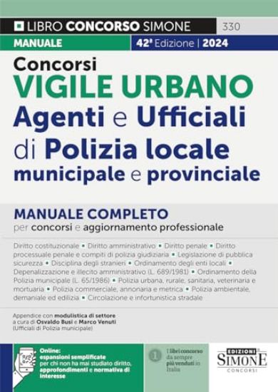 Immagine di CONCORSI VIGILE URBANO 2024  AGENTI E UFFICIALI DI POLIZIA LOCALE MUNICIPALE E PROVINCIALE  MANUALE