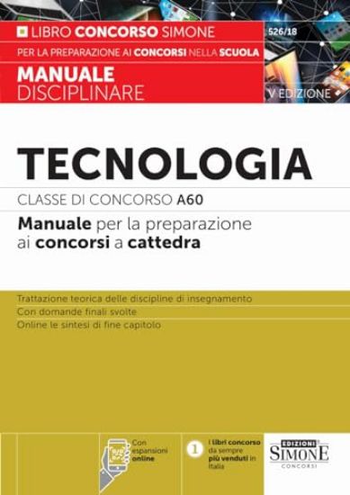 Immagine di TECNOLOGIA. CLASSE DI CONCORSO A60 MANUALE PER LA PREPARAZIONE AI CONCORSI A CATTEDRA CON ESPANSIO