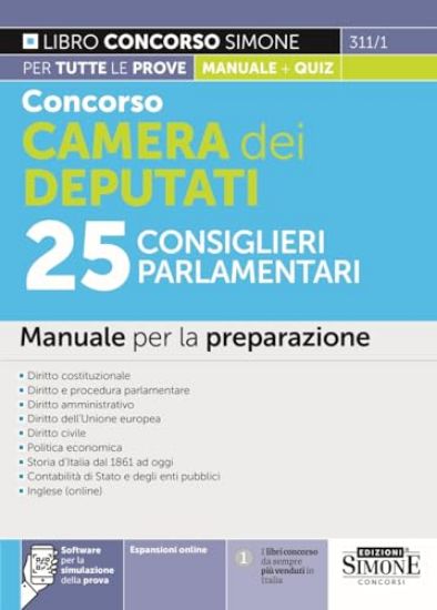 Immagine di CONCORSO CAMERA DEI DEPUTATI 25 CONSIGLIERI PARLAMENTARI MANUALE PER LA PREPARAZIONE. CON ESPANSION