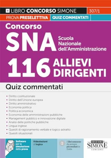 Immagine di CONCORSO SNA SCUOLA NAZIONALE DELL`AMMINISTRAZIONE 116 ALLIEVI DIRIGENTI. QUIZ COMMENTATI. CON SOF