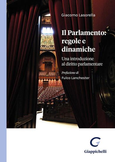 Immagine di IL PARLAMENTO: REGOLE E DINAMICHE. UNA INTRODUZIONE AL DIRITTO PARLAMENTARE