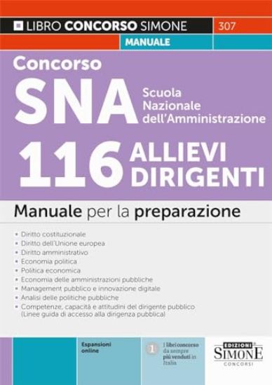 Immagine di CONCORSO SNA SCUOLA NAZIONALE DELL`AMMINISTRAZIONE. 116 ALLIEVI DIRIGENTI. MANUALE PER LA PREPARAZ