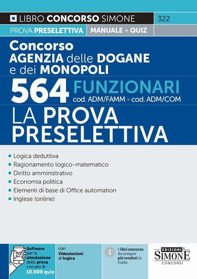 Immagine di CONCORSO AGENZIA DOGANE E MONOPOLI 564 FUNZIONARI COD ADM/FAMM-ADM/COM. LA PROVA PRESELETTIVA MAN