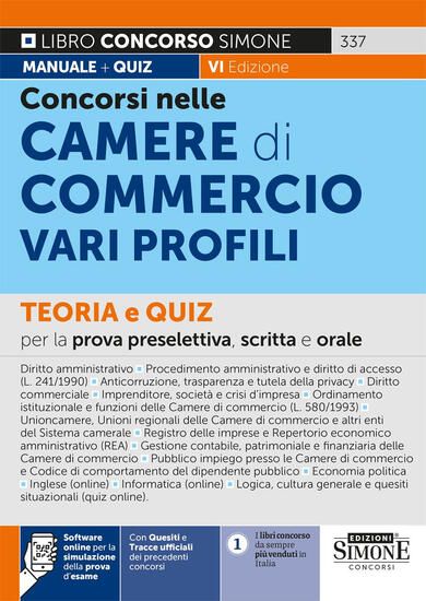 Immagine di CONCORSI NELLE CAMERE DI COMMERCIO TEORIA E QUIZ PER LA PROVA PRESELETTIVA SCRITTA E ORALE CON SO