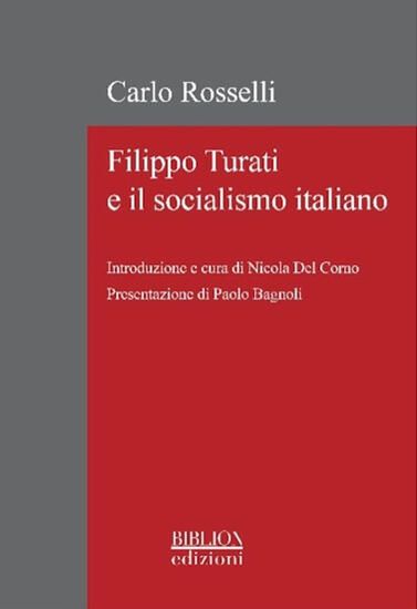 Immagine di FILIPPO TURATI E IL SOCIALISMO ITALIANO