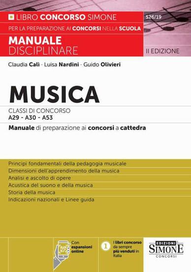 Immagine di MUSICA. MANUALE DISCIPLINARE. CLASSI DI CONCORSO A29  A30  A53. MANUALE DI PREPARAZIONE AI CONC