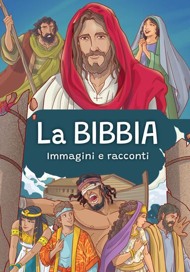 Immagine di BIBBIA. IMMAGINI E RACCONTI. EDIZ. A COLORI (LA)