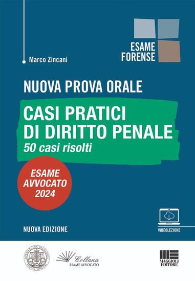 Immagine di NUOVA PROVA ORALE - CASI PRATICI DI DIRITTO PENALE 50 CASI RISOLTI