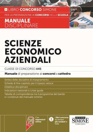 Immagine di MANUALE DISCIPLINARE SCIENZE ECONOMICO-AZIENDALI. CLASSE DI CONCORSO A45. MANUALE DI PREPARAZIONE