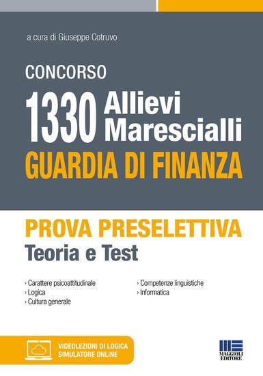 Immagine di CONCORSO 1330 ALLIEVI MARESCIALLI GUARDIA DI FINANZA. PROVA PRESELETTIVA. TEORIA E TEST