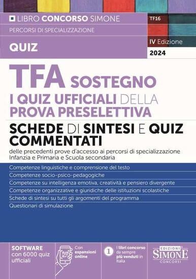 Immagine di TFA SOSTEGNO I QUIZ UFFICIALI DELLA PROVA PRESELETTIVA SCHEDE DI SINTESI E QUIZ COMMENTATI