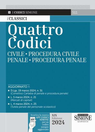 Immagine di QUATTRO CODICI: CIVILE-PROCEDURA CIVILE-PENALE-PROCEDURA PENALE. CON APP CODICISIMONE 2024