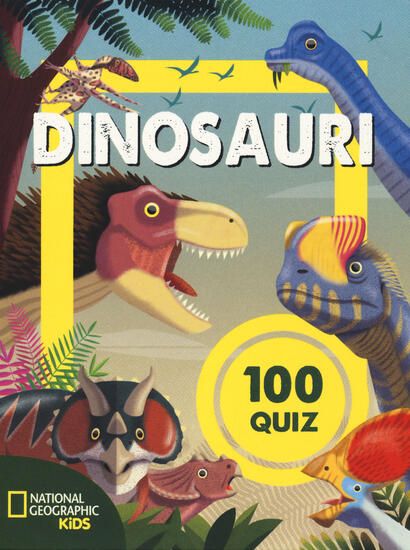 Immagine di DINOSAURI. 100 QUIZ