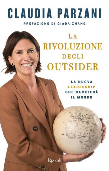 Immagine di RIVOLUZIONE DEGLI OUTSIDER. LA NUOVA LEADERSHIP CHE CAMBIERA` IL MONDO (LA)