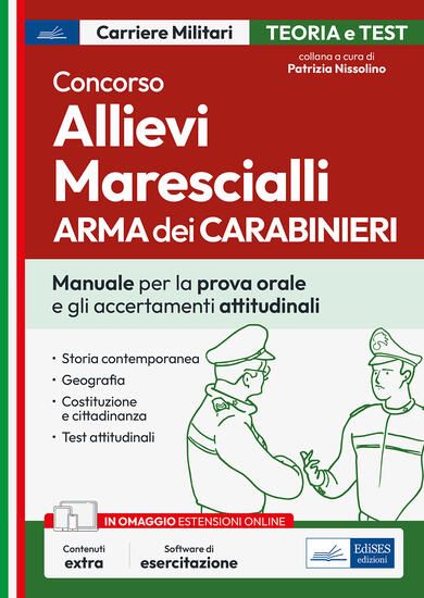 Immagine di CONCORSO ALLIEVI MARESCIALLI DELL`ARMA DEI CARABINIERI. MANUALE PER LE PROVE ORALI E GLI ACCERTA...