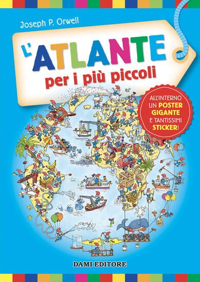 Immagine di ATLANTE PER I PIU` PICCOLI. EDIZ. A COLORI. CON POSTER. CON ADESIVI (L`)