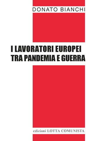 Immagine di LAVORATORI EUROPEI TRA PANDEMIA E GUERRA ( I )