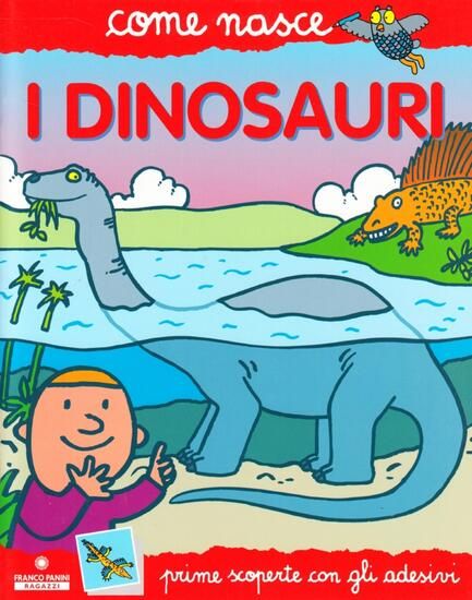 Immagine di DINOSAURI (I)  COME NASCE