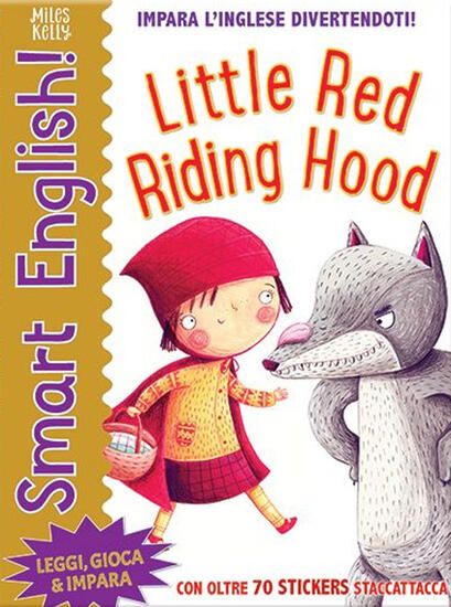 Immagine di LITTLE RED RIDING HOOD. SMART ENGLISH. CON ADESIVI. EDIZ. A COLORI