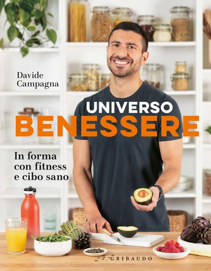 Immagine di UNIVERSO BENESSERE. IN FORMA CON FITNESS E CIBO SANO