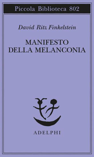 Immagine di MANIFESTO DELLA MELANCONIA