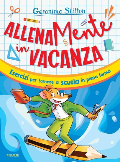 Immagine di ALLENAMENTE IN VACANZA. ESERCIZI PER TORNARE A SCUOLA IN PIENA FORMA