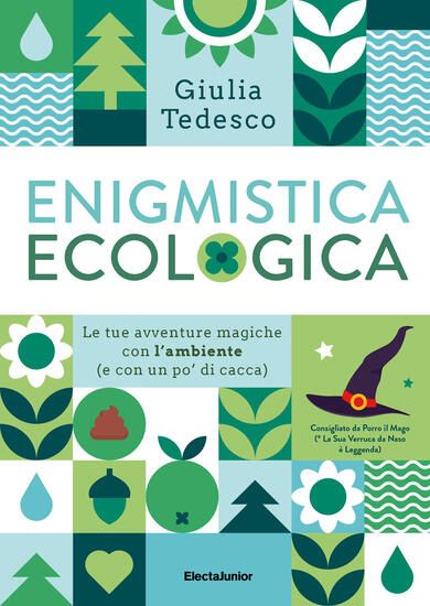 Immagine di ENIGMISTICA ECOLOGICA. LE TUE AVVENTURE MAGICHE CON L`AMBIENTE (E CON UN PO` DI CACCA)