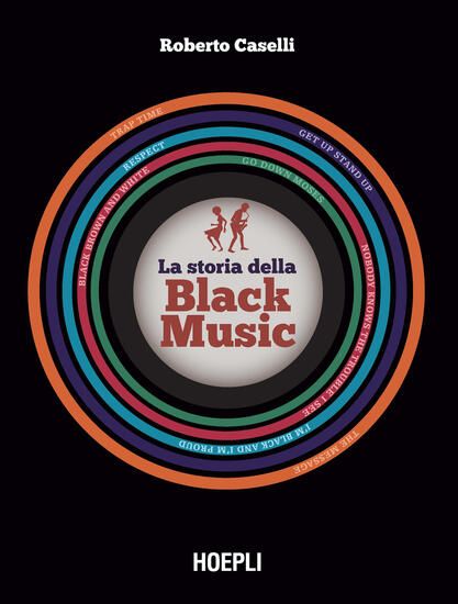 Immagine di STORIA DELLA BLACK MUSIC. CON ESPANSIONE ONLINE (LA)