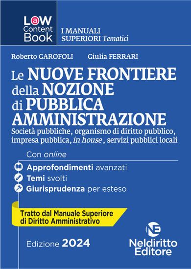 Immagine di NUOVE FRONTIERE DELLA NOZIONE DI PUBBLICA AMMINISTRAZIONE ( LE ) - VOLUME 4