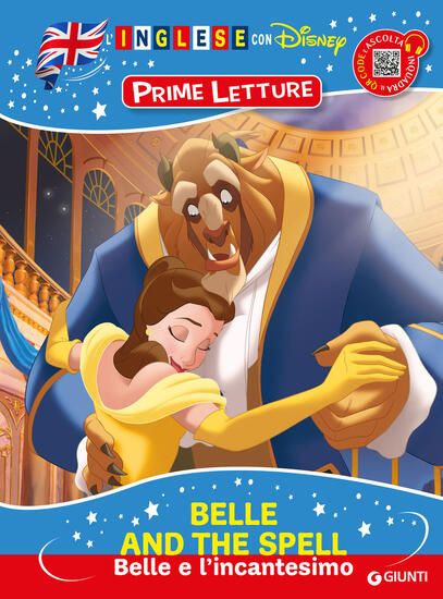 Immagine di BELLE AND THE SPELL-BELLE E L`INCANTESIMO. INGLESE CON DISNEY. PRIME LETTURE. EDIZ. A COLORI. CO...