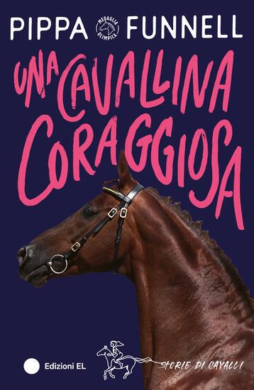 Immagine di CAVALLINA CORAGGIOSA. STORIE DI CAVALLI (UNA)