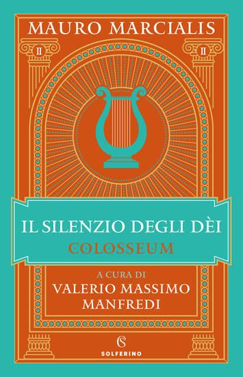 Immagine di SILENZIO DEGLI DEI. COLOSSEUM (IL) - VOLUME 2