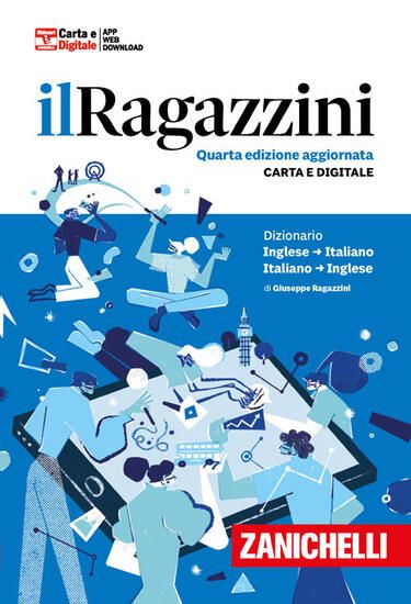 Immagine di RAGAZZINI. DIZIONARIO INGLESE-ITALIANO, ITALIANO-INGLESE. CON APP ( IL )