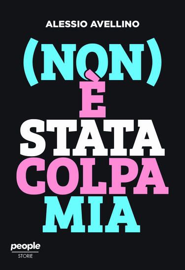 Immagine di (NON) E` STATA COLPA MIA