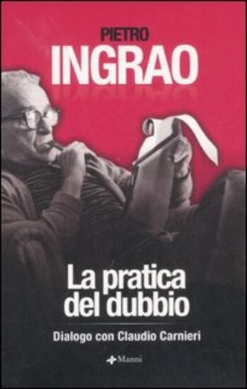 Immagine di PRATICA DEL DUBBIO. DIALOGO CON CLAUDIO CARNIERI (LA)