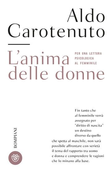 Immagine di ANIMA DELLE DONNE. PER UNA LETTURA PSICOLOGICA AL FEMMINILE. NUOVA EDIZ. (L`)