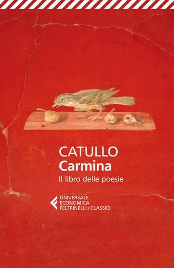 Immagine di CARMINA. IL LIBRO DELLE POESIE. TESTO ORIGINALE A FRONTE. NUOVA TRADUZIONE IN VERSI