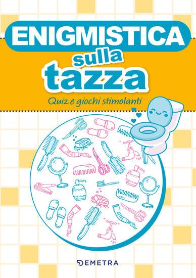 Immagine di ENIGMISTICA SULLA TAZZA