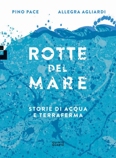 Immagine di ROTTE DEL MARE. STORIE DI ACQUA E TERRAFERMA