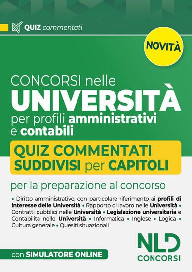 Immagine di CONCORSI NELLE UNIVERSITA` PER PROFILI AMMINISTRATIVI E CONTABILI. QUIZ COMMENTATI SUDDIVISI PER