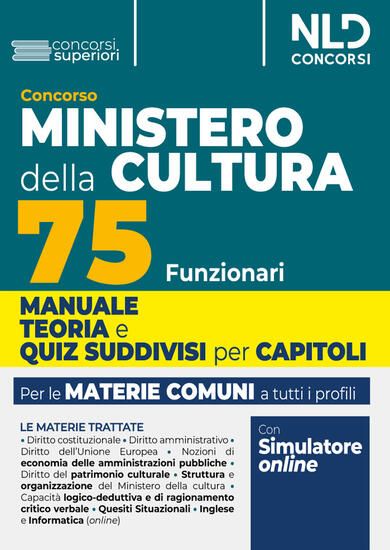 Immagine di CONCORSO 75 FUNZIONARI DEL MINISTERO DELLA CULTURA. TEORIA + TEST DI VERIFICA. MATERIE COMUNI