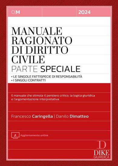 Immagine di MANUALE RAGIONATO DI DIRITTO CIVILE. PARTE SPECIALE. LE SINGOLE FATTISPECIE DI RESPONSABILITA`.